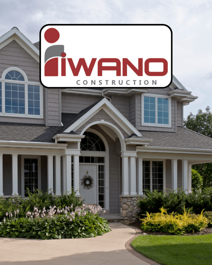 suburban home with Iwano Construction logo